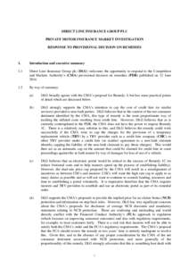 DIRECT LINE INSURANCE GROUP PLC PRIVATE MOTOR INSURANCE MARKET INVESTIGATION RESPONSE TO PROVISIONAL DECISION ON REMEDIES 1.