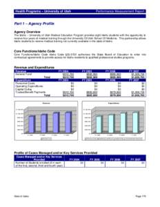 Health Programs – University of Utah  Performance Measurement Report Part 1 – Agency Profile Agency Overview