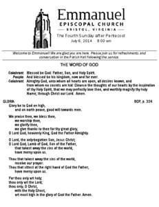 The Fourth Sunday after Pentecost July 6, 2014 8:00 am  Welcome to Emmanuel! We are glad you are here. Please join us for refreshments and