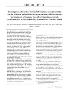 Investigation of whether the acute hemolysis associated with Rho(D) immune globulin intravenous (human) administration for treatment of immune thrombocytopenic purpura is consistent with the acute hemolytic transfusion r