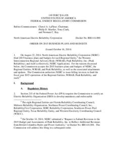 149 FERC ¶ 61,028 UNITED STATES OF AMERICA FEDERAL ENERGY REGULATORY COMMISSION Before Commissioners: Cheryl A. LaFleur, Chairman; Philip D. Moeller, Tony Clark, and Norman C. Bay.