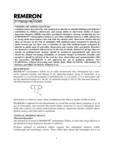 Suicidality and Antidepressant Drugs Antidepressants increased the risk compared to placebo of suicidal thinking and behavior (suicidality) in children, adolescents, and young adults in short-term studies of major depres