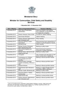 Ministerial Diary1 Minister for Communities, Child Safety and Disability Services 1 December 2013 – 31 December 2013 Date of Meeting 1 December 2013