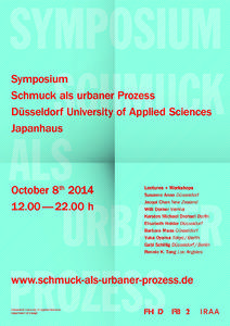 Symposium Schmuck als urbaner Prozess Düsseldorf University of Applied Sciences Japanhaus  October