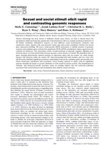 Proc. R. Soc. B, 393–402 doi:rspbPublished online 5 December 2007 Sexual and social stimuli elicit rapid and contrasting genomic responses