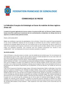 FEDERATION FRANCAISE DE GENEALOGIE COMMUNIQUE DE PRESSE La Fédération Française de Généalogie en faveur du maintien de deux registres d’état civil Le projet de loi portant application des mesures relatives à la 