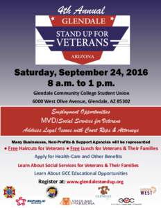 4th Annual  Saturday, September 24, a.m. to 1 p.m. Glendale Community College Student Union 6000 West Olive Avenue, Glendale, AZ 85302