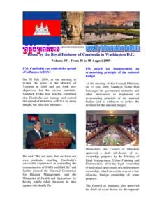 GFGFGGGGG  Issued by the Royal Embassy of Cambodia in Washington D.C. Volume 55 – From 01 to 08 August 2009 PM: Cambodia can control the spread of influenza A/H1N1