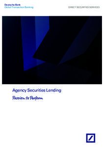 Deutsche Bank Global Transaction Banking Agency Securities Lending  Direct Securities Services