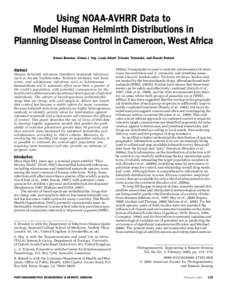 Using NOAA-AVHRR Data to Model Human Helminth Distributions in Planning Disease Control in Cameroon, West Africa Simon Brooker, Simon I. Hay, Louis-Albert Tchuem Tchuente´, and Raoult Ratard  Abstract