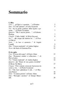 Sommario L’alba Uno: “…gli Egizi e i sacerdoti…”, di Erodoto Due: “Un sole spietato”, di Lelio Scanavini Tre: “da un punto qualsiasi della liguria a ponente…”, di Paola Cusumano Quattro: “Ma è anco