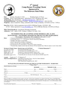 3rd Annual Camp Barnes Wrestling Classic Sponsored by The Delaware State Police Date: Saturday, December 27, 2014