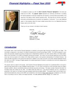 Financial Highlights — Fiscal Year[removed]I am pleased to present you with the North Carolina Financial Highlights for the fiscal year ended June 30, 2005. This popular report represents our continuing commitment in pro
