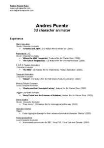 Andres Puente Raba www.andrespuente.com [removed] Andres Puente 3d character animator