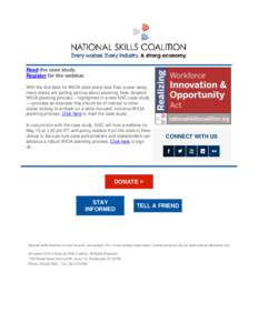 Read the case study. Register for the webinar. With the due date for WIOA state plans less than a year away, many states are getting serious about planning. New Jersey’s WIOA planning process – highlighted in a new N