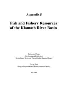 Klamath Mountains / Klamath River / Rogue River-Siskiyou National Forest / Six Rivers National Forest / Oncorhynchus / Upper Klamath Lake / Klamath Basin / Klamath Tribes / Klamath Falls /  Oregon / Fish / Geography of California / Geography of the United States