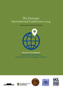 The Francqui International Conference 2014 Brussels, Palais des Académies, 8-9 May 2014   The EU’s Fifth Project: