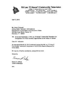 Na Leo ‘0 Hawai9 Communhy Tellevfision In Hilo: 91 Mohouli Street, Hilo, HawaiI[removed]Tel: ([removed]Fax: ([removed]s-mail: [removed] In Kona: [removed]Luhia Street, #C1-A, Kailua-Kona, HawaiI 96740