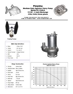 Piranha  Medium Duty Agitator Slurry Pump Model PS-1500-A 15 HP / 4 Inch Discharge 230v/460v/three phase