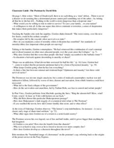 Classroom Guide: The Postman by David Brin On page 1, Brin writes: “Short of Death itself, there is no such thing as a ‘total’ defeat…There is never a disaster so devastating that a determined person cannot pull 