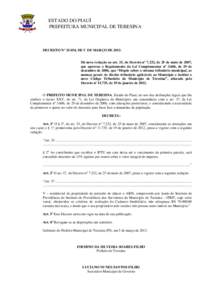 ESTADO DO PIAUÍ PREFEITURA MUNICIPAL DE TERESINA DECRETO Nº 13.054, DE 5 DE MARÇO DEDá nova redação ao art. 33, do Decreto nº 7.232, de 25 de maio de 2007,