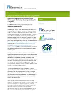 Home. Community. Opportunity.  Home > News & Events > News Releases Congress Introduces Bipartisan Legislation Bipartisan Legislation to Increase Energy