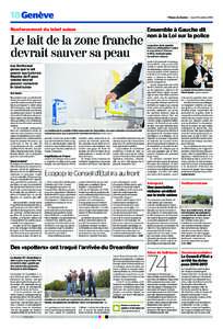 18 Genève  Tribune de Genève | Jeudi 16 octobre 2014 Le lait de la zone franche  devrait sauver sa peau