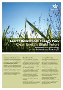 Ararat Renewable Energy Park  Clean Energy, Bright Future If you’re into clean, green energy, we have the ultimate opportunity for you.