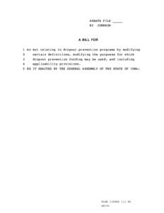 SENATE FILE _____ BY JOHNSON A BILL FOR  1 An Act relating to dropout prevention programs by modifying