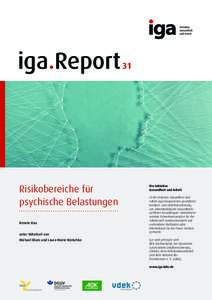 iga.Report  Risikobereiche für psychische Belastungen Renate Rau unter Mitarbeit von