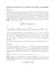 Solutions for Homework #2 in Design and Analysis of Algorithms Question 1 Recall that for a set S we let bi (S) denote the number of elements in S that were first covered by P Si (the ith set selected by the greedy algor