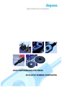 High Performance Polymers  HIGH PERFORMANCE POLYMERS IN PLASTIC-RUBBER COMPOSITES  C