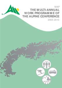 MAP  THE MULTI-ANNUAL WORK PROGRAMME OF THE ALPINE CONFERENCE