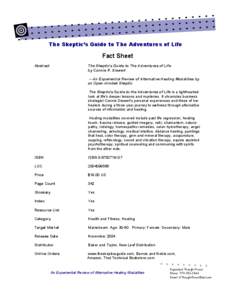 The Skeptic’s Guide to The Adventures of Life  Fact Sheet Abstract  The Skeptic’s Guide to The Adventures of Life