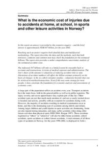 TØI reportAuthors: Knut Veisten and Åse Nossum Oslo 2007, 49 pages Norwegian language Summary: