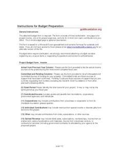 Instructions for Budget Preparation General Instructions goldfoundation.org  The attached budget form is required. The form consists of three worksheets: one page is for