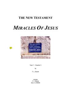 THE NEW TESTAMENT  MIRACLES OF JESUS Year 1 – Quarter 3 by