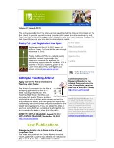 Volume 11, Issue 8, 2013 This online newsletter from the Arts Learning Department at the Arizona Commission on the Arts intends to provide you with current, important information from the Arts Learning and Teaching Artis