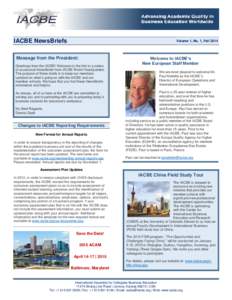 IACBE NewsBriefs  Volume 1, No. 1, Fall 2014 Message from the President: Greetings from the IACBE! Welcome to the first in a series