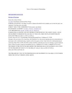 Notice of Development of Rulemaking  DEPARTMENT OF STATE Division of Elections RULE NO.: RULE TITLE: 1S-2.050: Cancellation of Political Party Filings