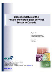 Meteorological Service of Canada / Canadian Meteorological and Oceanographic Society / Environment Canada / Weather forecasting / Royal Meteorological Society / American Meteorological Society / Meteorological intelligence / Atmospheric sciences / Meteorology / Air dispersion modeling