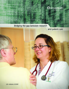 Bridging the gap between research and patient care 2011 ANNUAL REPORT  L