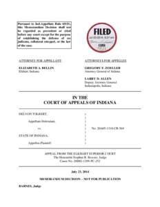 Pursuant to Ind.Appellate Rule 65(D), this Memorandum Decision shall not be regarded as precedent or cited before any court except for the purpose of establishing the defense of res judicata, collateral estoppel, or the 