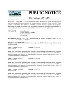 PUBLIC NOTICE File Number: NRS[removed]Pursuant to Chapter[removed]of the Department’s rules, the proposed activity described below has been submitted for approval under an Aquatic Resource Alteration Permit and §401 