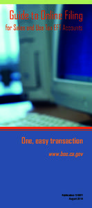 Guide to Online Filing for Sales and Use Tax EFT Accounts One, easy transaction www.boe.ca.gov