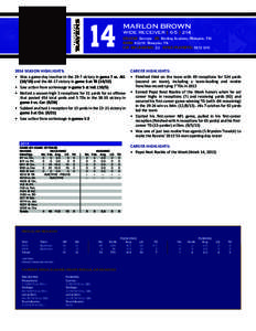 14  MARLON BROWN WIDE RECEIVER | 6-5 | 214  COLLEGE: Georgia HS: Harding Academy (Memphis, TN)