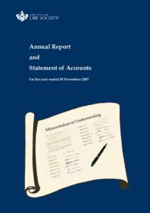 Annual Report and Statement of Accounts for the year ended 30 November 2007  Absent: Nicholas Burley (Nelson), David Iggulden (Taranaki), Mike McIvor (Waikato Bay of Plenty), Gordon Paine (Manawatu), Wayne Peters (Auckl