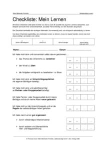 Mein Methoden-Portfolio  Selbstständig Lernen Checkliste: Mein Lernen Mit dieser Checkliste sollte jeder Schüler von Zeit zu Zeit die Qualität des eigenen Lernens überprüfen, zum