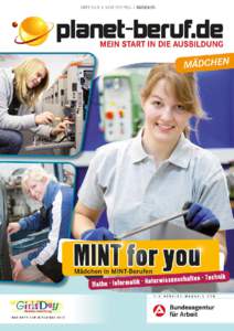 MINT FOR YOU  Meine MINT-Ausbildung Die Lebensqualität von Menschen verbessern oder etwas für die Umwelt tun – das können Aspekte von MINT-Berufen sein! Alicja und Nana machen MINT-Ausbildungen und sind vollauf