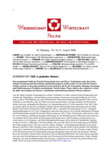 ^  36. Jahrgang - Nr. 34, 21. August 2006 LASER: gut strahlen für viele Anwendungen +++ MIKROELEKTRONIK: Atom schaltet an und aus +++ BIONIK: 